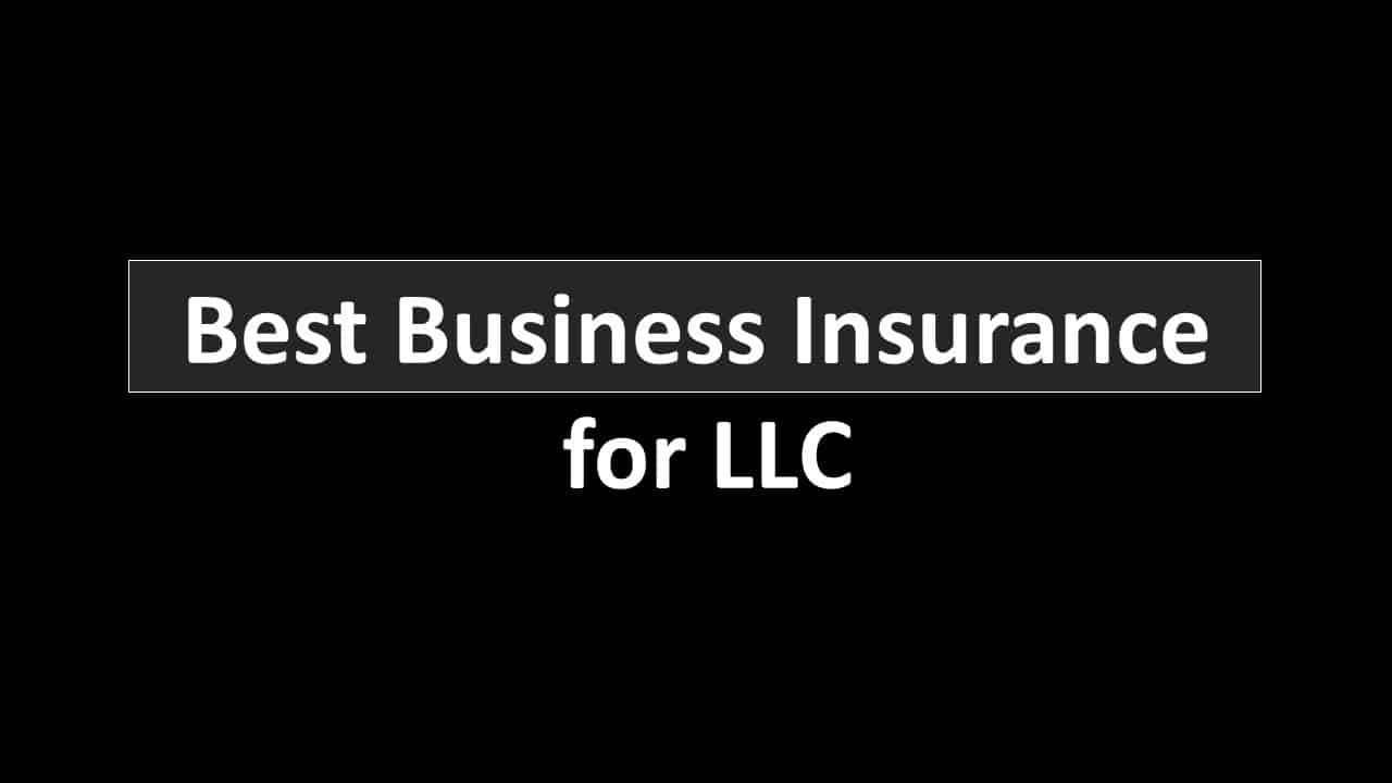 Best Business Insurance for LLC