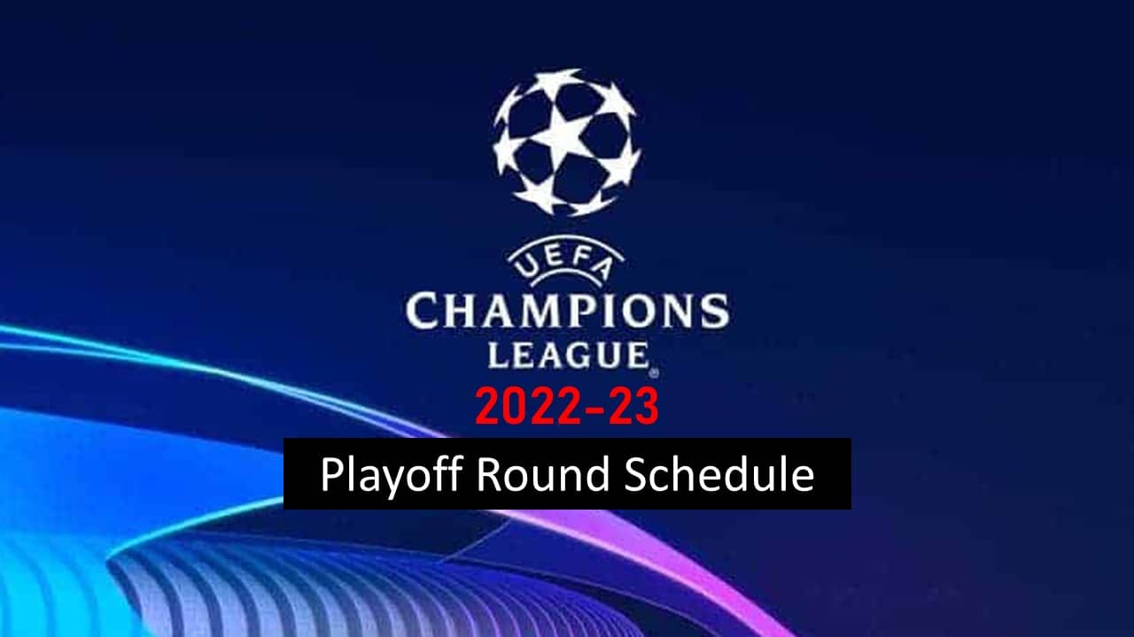 Champions League 2022-23 playoff round schedule